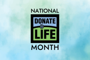 April is National Donate Life Month