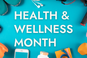March is Nutrition and Wellness Month